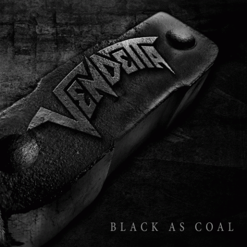 Vendetta (GER) : Black As Coal